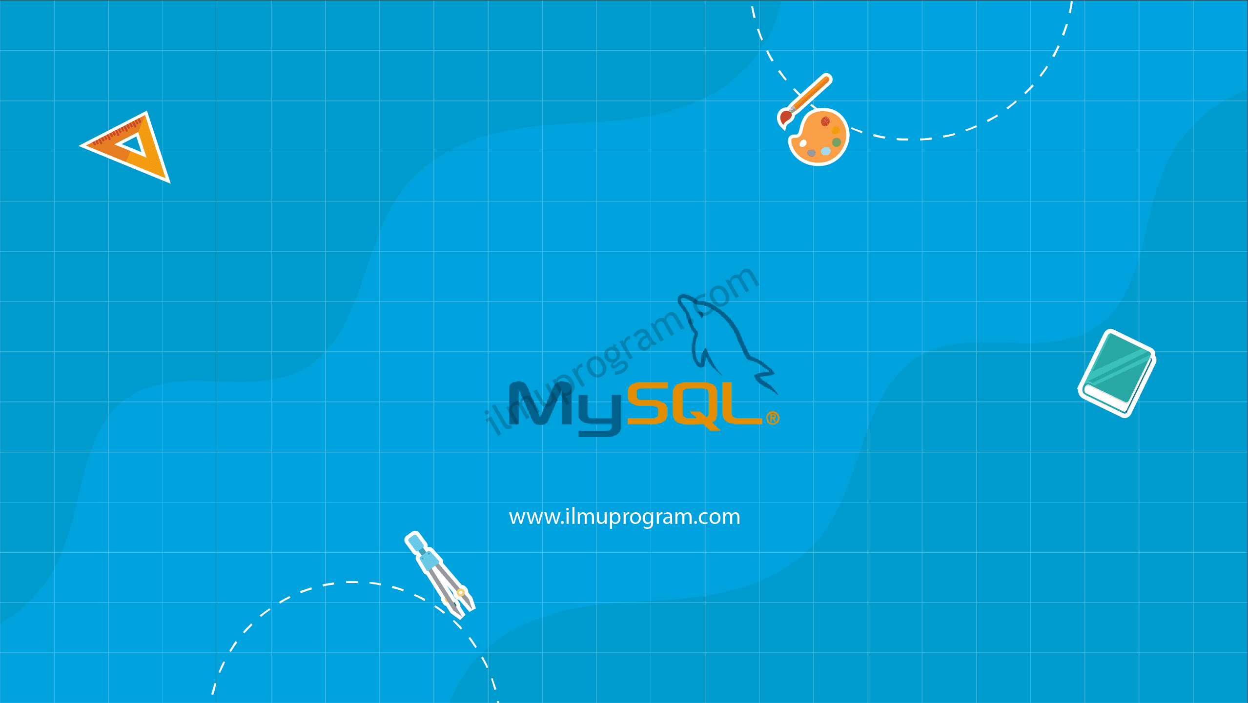 ILMUPROGRAM - MYSQL TUTORIAL